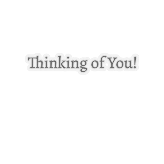 Thinking of You - Kiss-Cut Stickers
